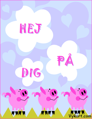 Hej p� dig